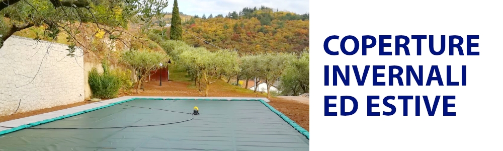 Coperture invernali per la piscina e teli estivi isotermici