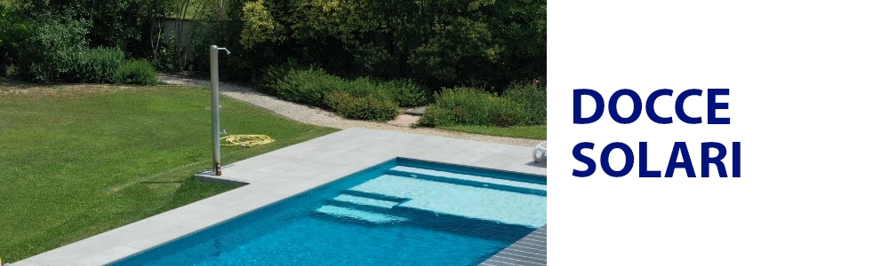 Docce solari per il giardino e la piscina doccia da esterno