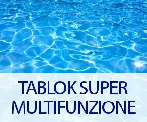 Tablok Super le pastiglie multiazione per il trattamento dell'acqua della piscina